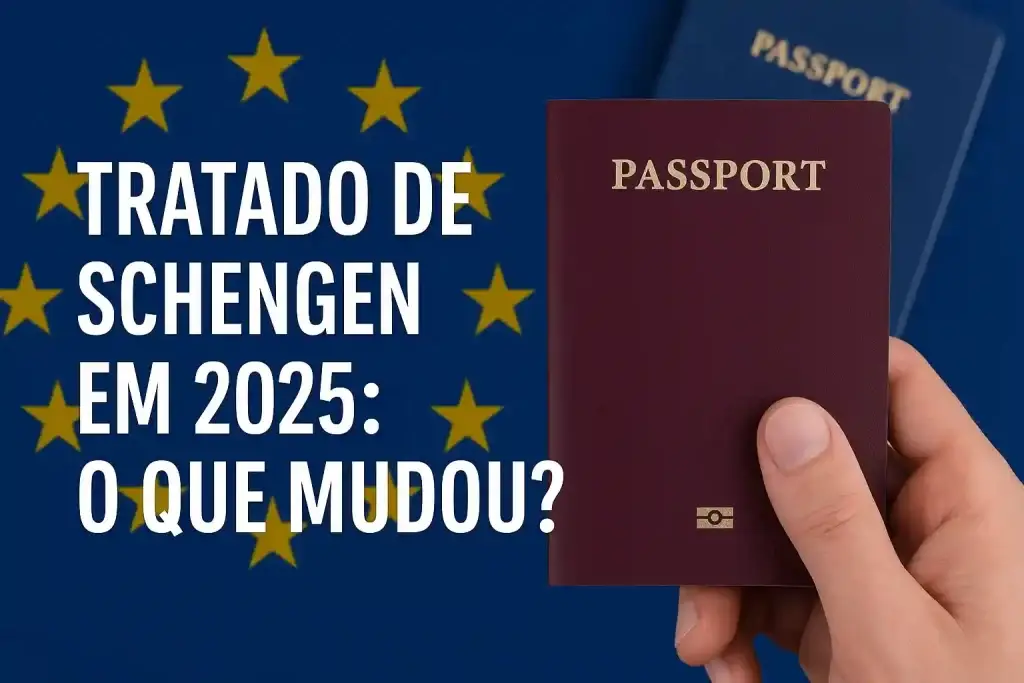 Tratado de Schengen em 2025: O Que Mudou